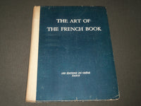 1947 THE ART OF THE FRENCH HARDCOVER BOOK EDITED BY ANDRE LEJARD - I 1553
