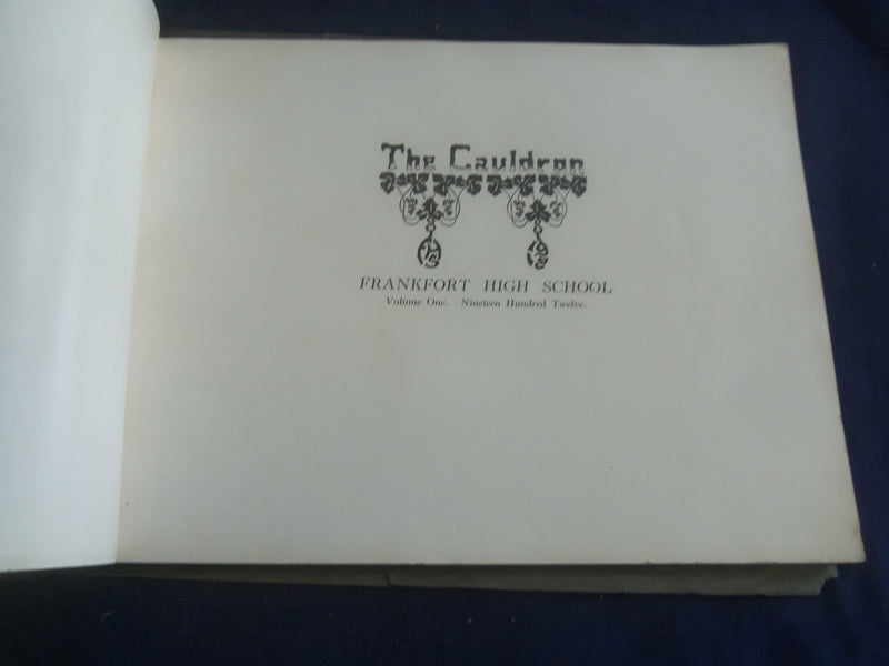 1912 THE CAULDRON FRANKFORT HIGH SCHOOL YEARBOOK - FRANKFORT, INDIANA - YB 2726