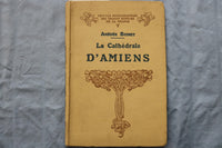 1926 LA CATHEDRALE D'AMIENS BY AMEDEE BOINET - SOFTCOVER BOOK - K 3197