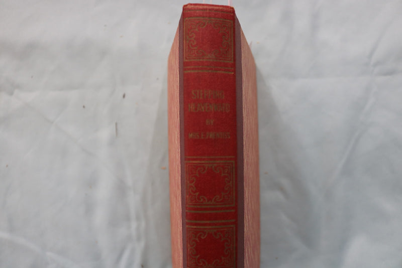 1900'S STEPPING HEAVENWARD HARDCOVER BOOK BY MRS. E. PRENTISS - KD 9630