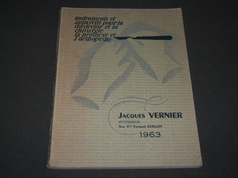 1963 JACQUES VERNIER INSTRUMENTS ET MEDECINE - CHIRURGIE CATALOGUE - FR 515