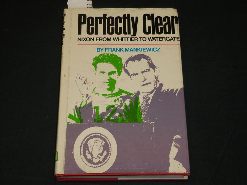 1973 PERFECTLY CLEAR HARDCOVER BOOK INSCRIBED BY FRANK MANKIEWICZ - D 442