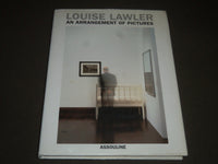 2000 LOUISE LAWLER AN ARRANGEMENT OF PICTURES HARDCOVER BOOK - I 878