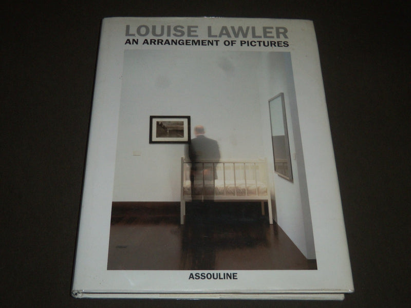 2000 LOUISE LAWLER AN ARRANGEMENT OF PICTURES HARDCOVER BOOK - I 878