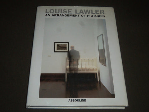 2000 LOUISE LAWLER AN ARRANGEMENT OF PICTURES HARDCOVER BOOK - I 878