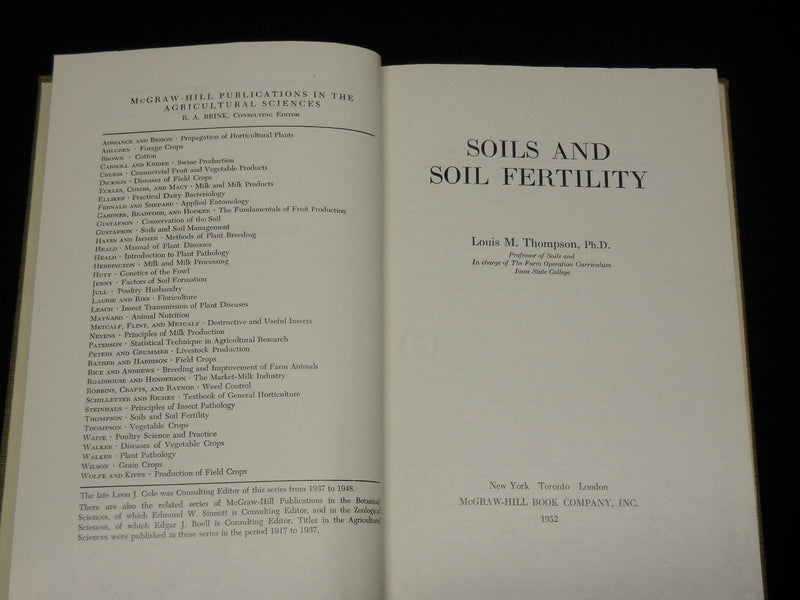1952 SOILS AND SOIL FERTILITY HARDCOVER BOOK BY LOUIS THOMPSON - KD 6444
