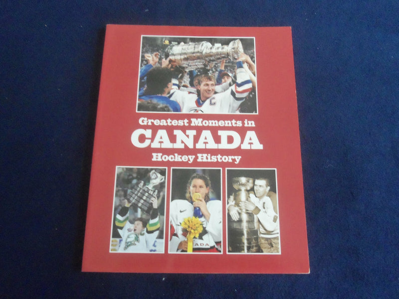 2008 GREATEST MOMENTS IN CANADA HOCKEY HISTORY BOOK - F 254B