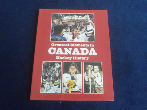 2008 GREATEST MOMENTS IN CANADA HOCKEY HISTORY BOOK - F 254B