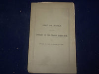 1866 LIST OF BOOKS ADDED TO THE LIBRARY OF THE BOSTON ATHENAEUM - J 4467