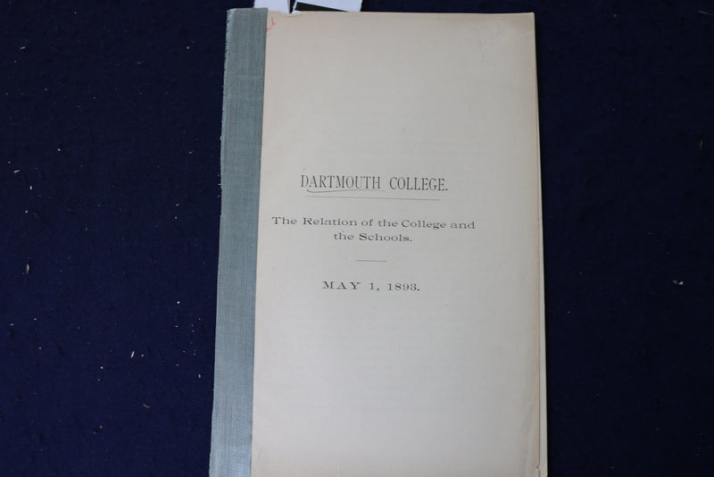 1893 DARTMOUTH COLLEGE - RELATION OF COLLEGE AND SCHOOLS - SOFTCOVER - K 1402