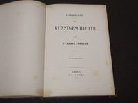 1862 VORSCHULE DER KUNSTGESCHICHTE BY ERNST FORSTER GERMAN BOOK - ILLUS. - KD 13