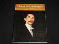 1995 WHISTLER AND MONTESQUIOU SOFTCOVER BOOK BY EDGAR MUNHALL - R 711K