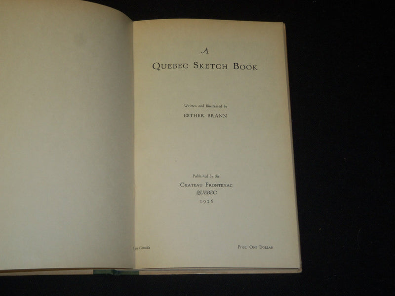 1926 A QUEBEC SKETCH BOOK BY ESTHER BAANN - NICE ILLUSTRATION - J 5409