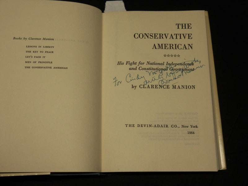 1964 THE CONSERVATIVE AMERICAN BOOK INSCRIBED BY CLARENCE MANION - D 476