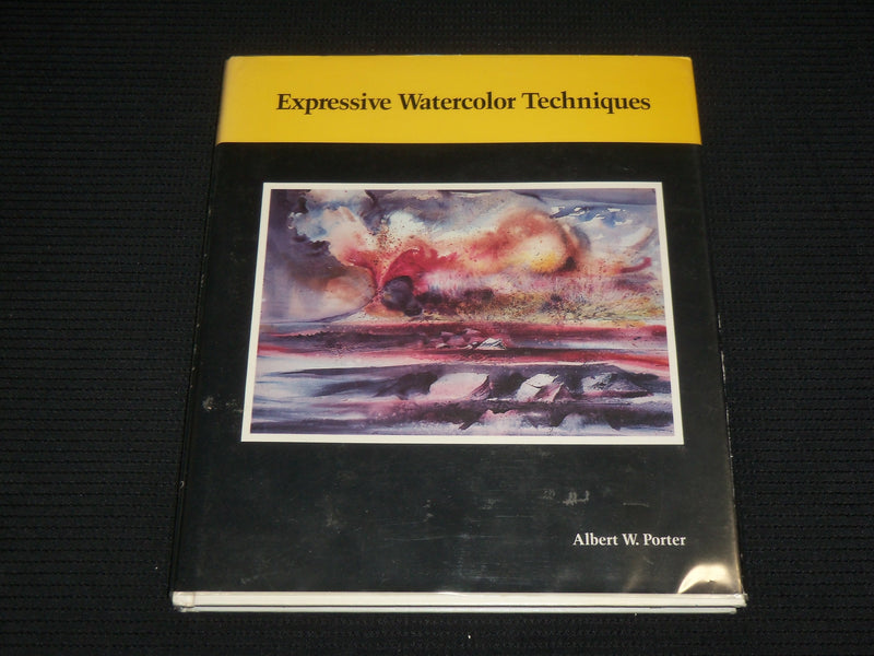 1982 EXPRESSIVE WATERCOLOR TECHNIQUES HARDCOVER BOOK BY ALBERT PORTER - R 727V
