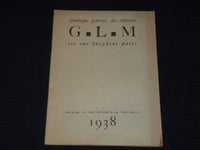 1938 CATALOGUE GENERAL DES EDITIONS G. L. M. - PARIS - FRENCH - J 7964
