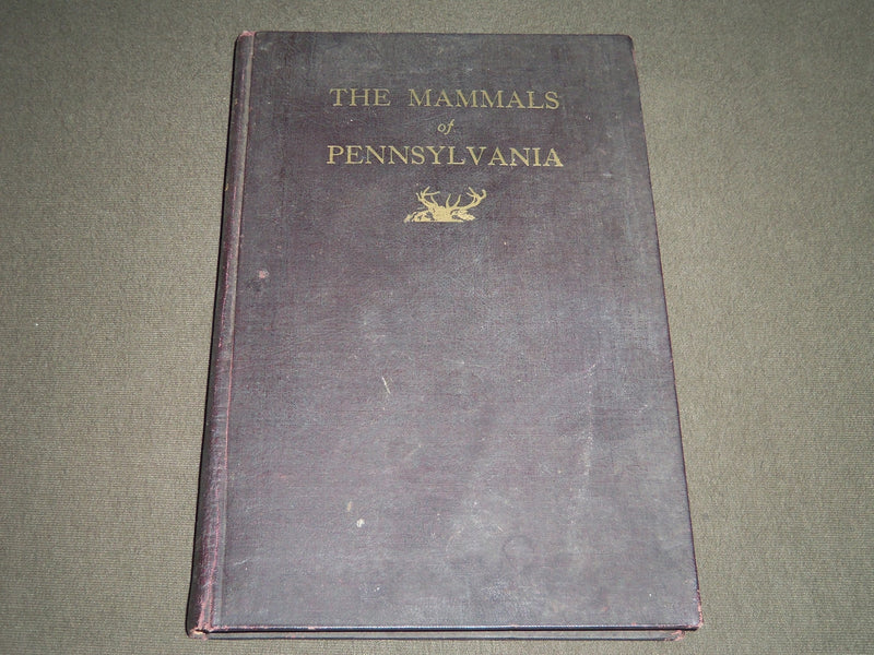 1928 THE MAMMALS OF PENNSYLVANIA BY SAMUEL HOWARD WILLIAMS BOOK - KD 4129