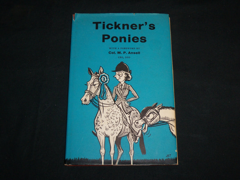 1966 TICKNER'S PONIES HARDCOVER BOOK BY COL. M. O. ANSELL - FIRST EDN - KD 7141