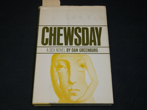 1968 CHEWSDAY A SEX NOVEL HARDCOVER BOOK INSCRIBED BY DAN GREENBURG - D 421
