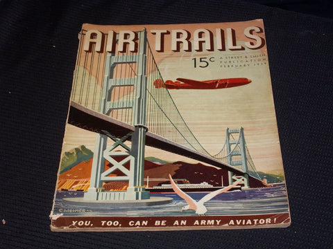 1939 FEBRUARY AIR TRAILS MAGAZINE - NICE ILLUSTRATED BRIDGE COVER - E 7082