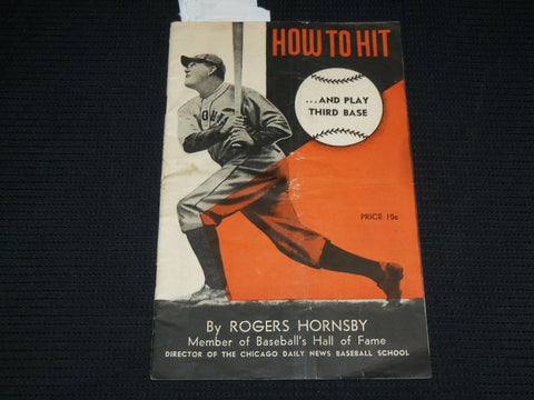 1940'S ROGERS HORNSBY HOW TO HIT AND PLAY THIRD BASE BOOK - J 6917
