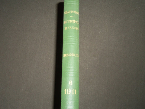 1911-1912 NOV-MAR STATISTICS OF MUNICIPAL FINANCES 6TH ANNUAL REPORT - KD 4036