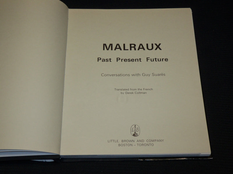 1974 MALRAUX PAST PRESENT FUTURE HARDCOVER BOOK - R 716D