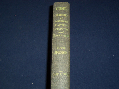 1965 FIELDING'S DICTIONARY OF AMERICAN PAINTERS BOOK BY JAMES F. CARR - KD 2437