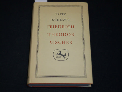 1959 FRIEDRICH THEODOR VISCHER HARDCOVER BOOK INSCRIBED BY FRITZ SCHLAWE - D 582