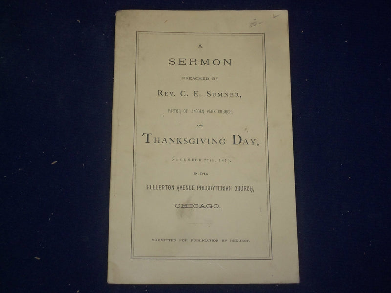 1873 REV SUMNER THANKSGIVING DAY SERMON FULLERTON AVE PRESB. CHURCH. CHI.-J 4458