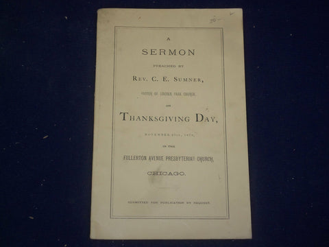 1873 REV SUMNER THANKSGIVING DAY SERMON FULLERTON AVE PRESB. CHURCH. CHI.-J 4458
