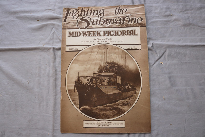 1919 MAR 6 MID-WEEK PICTORIAL MAGAZINE SECTION - FIGHTING THE SUBMARINE- NP 9253
