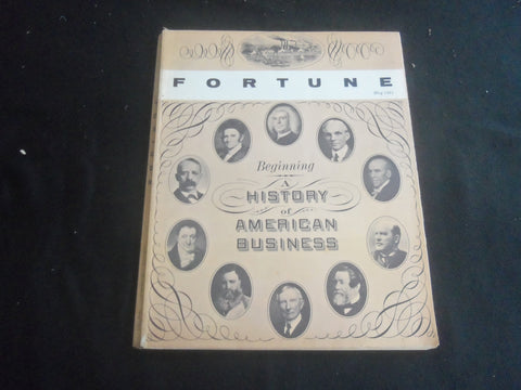 1961 MAY FORTUNE MAGAZINE - BEGINNING A HISTORY OF AMERICAN BUSINESS - F 802