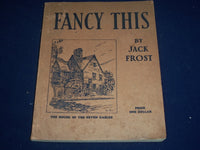 1935 FANCY THIS BOOK BY JACK FROST - WONDERFUL ILLUSTRATIONS - KD 1998