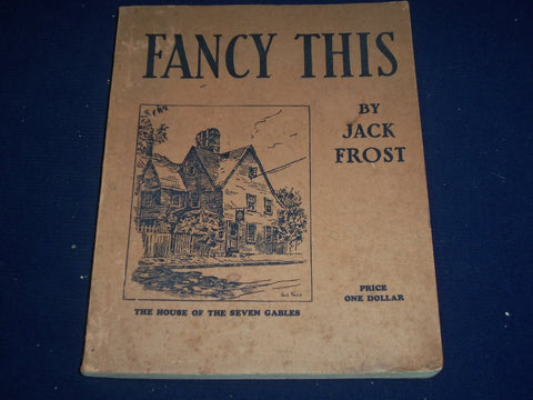 1935 FANCY THIS BOOK BY JACK FROST - WONDERFUL ILLUSTRATIONS - KD 1998