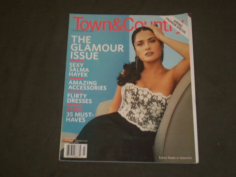 2006 MARCH TOWN & COUNTRY MAGAZINE - SALMA HAYEK COVER - B 2344