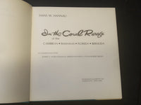 1974 IN THE CORAL REEFS OF THE BAHAMAS, FLORIDA & BERMUDA HARDCOVER BOOK- R 735E