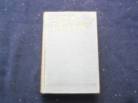 1922 DUST OF THE DESERT HARDCOVER BOOK BY ROBERT WELLES RITCHIE - KD 8378