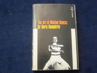 1959 THE ART OF MAKING DANCES SOFTCOVER BOOK BY DORIS HUMPHREY - J 9363