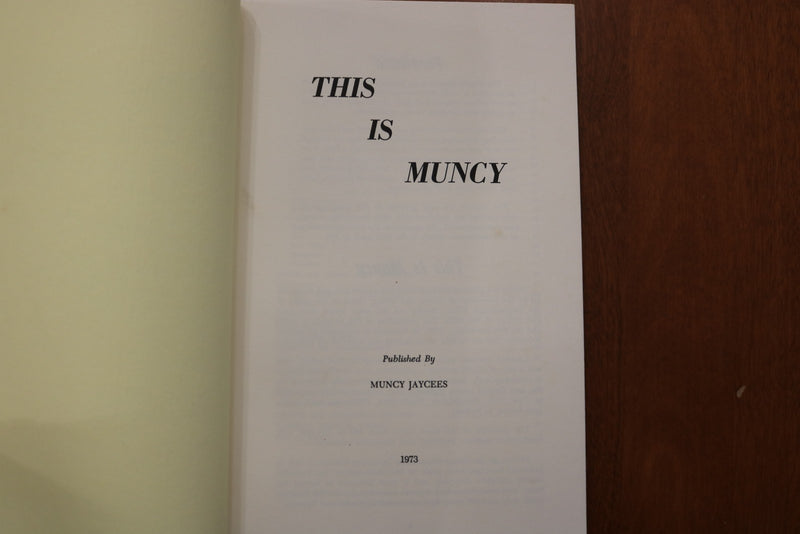 1973 THIS IS MUNCY - MUNCY, PENNSYLVANIA - SOFTCOVER BOOK - K 3184