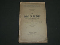 1926 LE TABAC EN BULGARIE BOOK BY DR. EDOUARD FERNANDEZ - FRENCH - J 4758