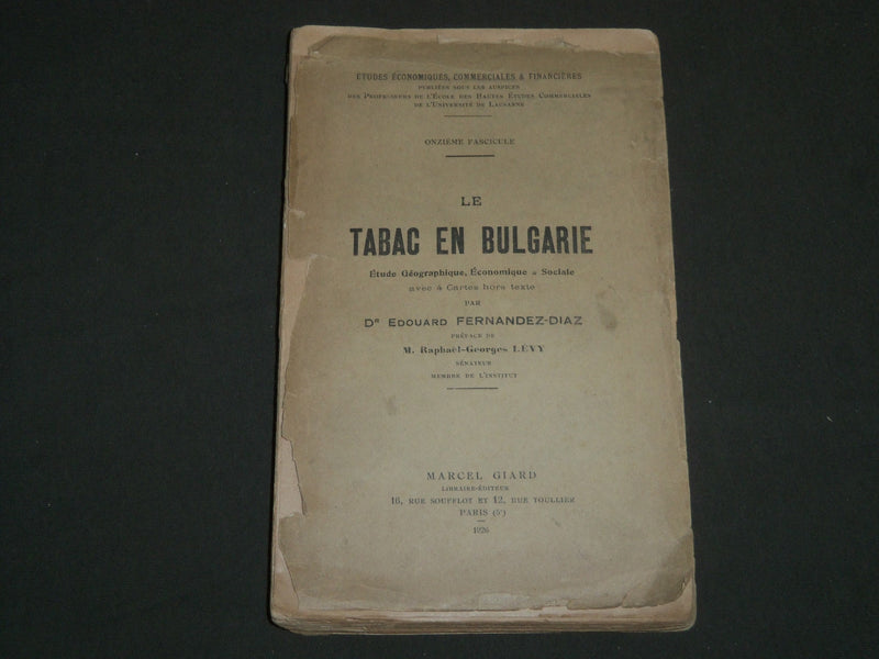 1926 LE TABAC EN BULGARIE BOOK BY DR. EDOUARD FERNANDEZ - FRENCH - J 4758