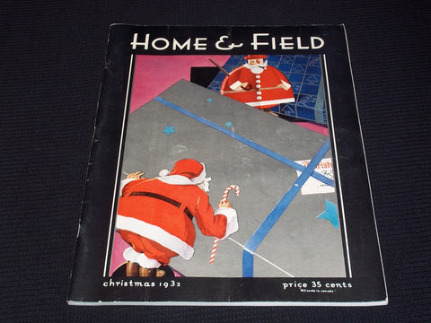 1932 CHRISTMAS HOME & FIELD MAGAZINE - BEAUTIFUL FRONT COVER & ADS - E 2727
