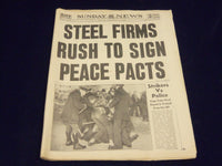 1946 FEBRUARY 17 NEW YORK DAILY NEWS - STEEL FIRMS SIGN PEACE PACTS - NP 1976