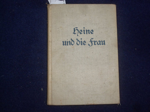 1911 HEINE UND DIE FRAU HARDCOVER BOOK - GERMAN TEXT - KD 8959