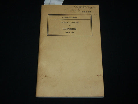 1943 MAY 6 CARPENTRY TECHNICAL MANUAL - WAR DEPARTMENT - J 6224