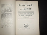 1949 CHARACTERISTICALLY AMERICAN HARDCOVER BOOK BY RALPH BARTON PERRY - KD 9228