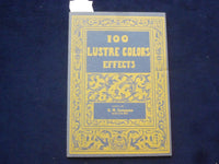 1940'S 100 LUSTRE COLORS EFFECTS BY D.M. CAMPANA SOFTCOVER BOOK - J 9611