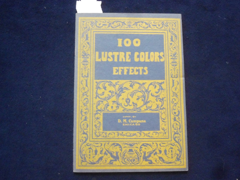 1940'S 100 LUSTRE COLORS EFFECTS BY D.M. CAMPANA SOFTCOVER BOOK - J 9611