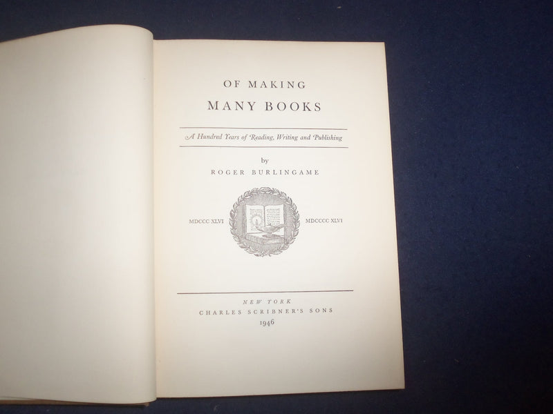 1946 OF MAKING MANY BOOKS HARDCOVER BOOK BY ROGER BURLINGAME - KD 8177